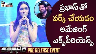 Shraddha Kapoor about Working Experience with Prabhas | Saaho Movie Pre Release Event | Sujeeth