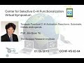 CCHF-VS 2.4 | Prof. Yu: Towards Practical C–H Activation Reactions: Substrate, Metals and Ligands