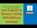 22 - Java Program to reverse a String with or without in build function.