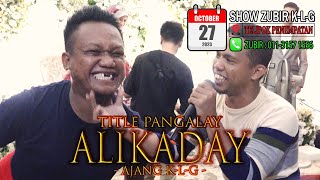 AJANG KOMEDI - ALIKADAY ( TELIPOK PENEMPATAN 27 OCTOBER 2023 )