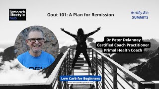 Dr Peter Delannoy: Gout 101 A Plan For Remission