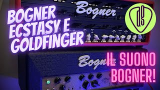 Bogner ECSTASY e GOLDFINGER | un SUONO INCREDIBILE!