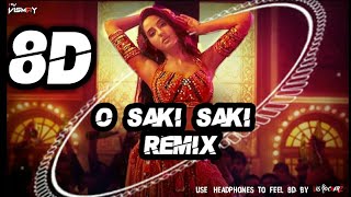 O Saki Saki Remix【8D SURROUNDED】- Nora Fatehi | Tulsi Kumar | DJ Remix | Hindi EDM Song