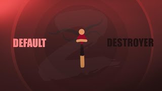 Default Destroyer || Animation Collaboration