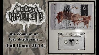 Funeral Tormently - ...the Doom of My Love Daydreams... (Demo 2014)