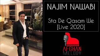 Najim Nawabi - Sta De Qasam We [LIVE 2020]