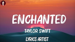 Taylor Swift - Enchanted (Lyrics) || Mix Lyrics