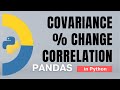 #51 Pandas (Part 28) Percent change, Covariance, Correlation in Python | Tutorial