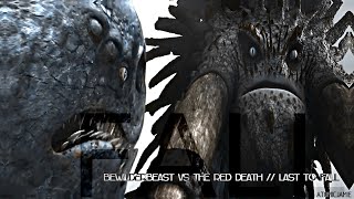 Bewilderbeast Vs The Red Death // Last To Fall