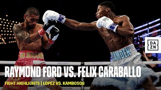 FIGHT HIGHLIGHTS | Raymond Ford vs. Felix Caraballo