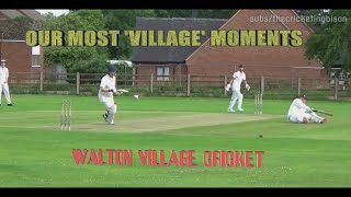 VILLAGE CRICKET COMPILATION - our funny cricket -  best and worst moments over the last few seasons.