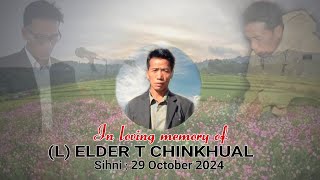 In loving memory of (L) Elder T Chinkhual