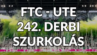 FTC - UTE // 242. derbi szurkolás \u0026 hangulat // NB1 // 2024.08.17. // Catass_tr0phy