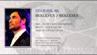 UĞUR IŞILAK - BEKLEYEN \u0026 BEKLENEN (2012)