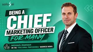 Mastering the “Fractional Professional” Business Model - Client Acquisition and Multitasking