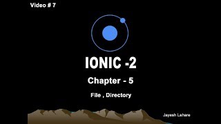 Ionic Tutorial - Chapter -5 (File , Directory)