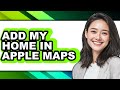 How to Add My Home in Apple Maps - Step by Step