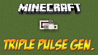 Minecraft: Triple Pulse Generator Tutorial