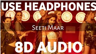 Seeti Maar (8D AUDIO) Radhe-Your Most Wanted Bhai | Salman Khan, Disha Patni | Devi Sri Prasad