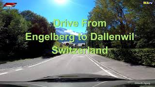 Drive from Engelberg to Dallenwil-Switzerland