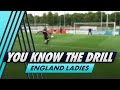 Teeing Up Volleys | You Know The Drill - England Ladies with Fran Kirby and Eni Aluko