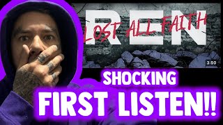 THIS IS INSANE!! Rapper FIRST TIME reaction to Ren - Lost All Faith (Official Lyric Video)