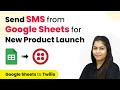 How to Send SMS from Google Sheets for New Product Launch | Google Sheets to Twilio
