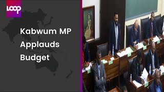 Kabwum MP Applauds Budget