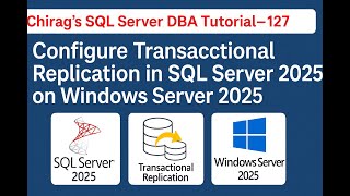 Configure Transactional Replication in SQL Server 2025 on Windows Server 2025 #sqlserver#replication