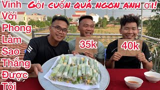 Người cuối cùng ngừng ăn gỏi cuốn qua trò chơi hãy chọn giá đúng sẽ nhận một triệu đồng.