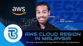 Accelerate Your Business with AWS: Exploring Cloud Solutions in Malaysia