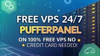 Free VPS 24/7: PufferPanel on 100% Free VPS - No Credit Card Needed!