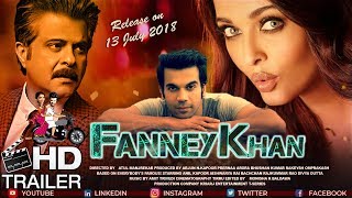 Fanney Khan Trailer 2018 | Fan Made | Aishwarya Rai Bachchan & Anil Kapoor Upcoming Bollywood Movie