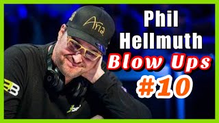 Phil Hellmuth Blow Ups #10 | Top Ten Poker