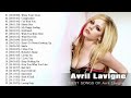 Avril Lavigne Greatest hits Full Album 2018 - Best Songs Of Avril Lavigne Collection