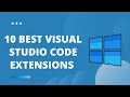 10 Best Visual Studio Code Extensions for Web Development | 10 Essential VSCode Extensions