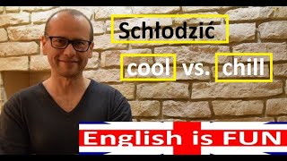 Schłodzić: Cool vs. Chill | dwa mylone czasowniki! | Schładzać