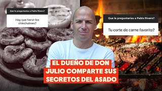 El DUEÑO de DON JULIO destruye MITOS del ASADO