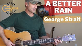 A Better Rain - George Strait - Guitar Lesson | Tutorial