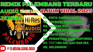 REMIK PALEMBANG 2025 Album Kangen Band Versi Remix Palembang - Cinta Sampai Mati - Terbang Bersamaku