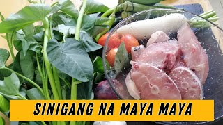 SINIGANG NA MAYA-MAYA |  Foodtrip in Tandem