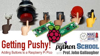Adding a Button to a Raspberry Pi Pico (CircuitPython School)