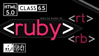 Ruby tag, Rb tag, Rt tag - html 5 tutorial in hindi - urdu - Class - 65