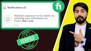 Maintain exposure to EU clients by verifying your information on Fiverr