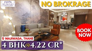 Rs. 4.22 Cr. | 4 BHK | 1585 Sq. Ft. Carpet | Luxury | Lodha Stella | Kapurbawdi | Majiwada | Thane