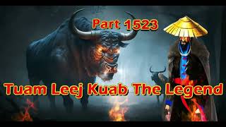 Tuam Leej Kuab The Legend Hmong Warrior  (Part 1523)