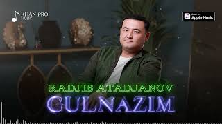 Radjiv Atadjanov - Gulnazim | Раджив Атаджанов - Гұлназым