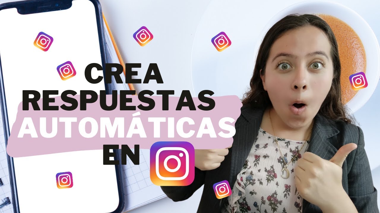 Cómo Crear Respuestas Automáticas En Instagram [TUTORIAL] - YouTube