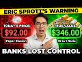 🚨 ERIC SPROTT $300 Silver Is MATHEMATICAL — Here’s The Proof