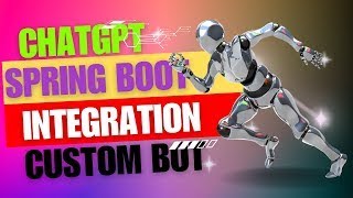 ChatGPT + Spring Boot Integration | Build Custom Bot with ChatGPT | Consume OpenAI API